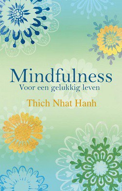 Mindfulness voor een gelukkig leven